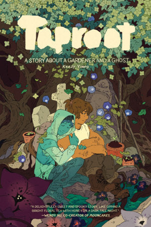 Taproot: A Story About a Gardener and a Ghost 2nd Edition Paperback by Keezy Young