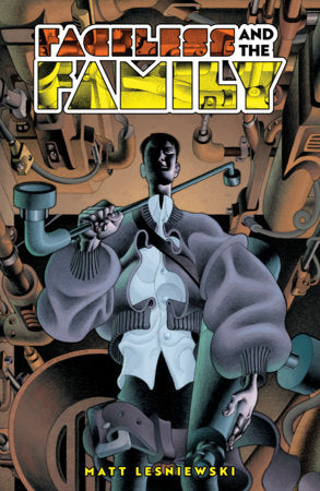 Faceless and the Family Hardcover by Matt Lesniewski