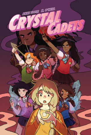 Crystal Cadets Hardcover by Anne Toole