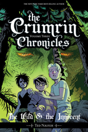 The Crumrin Chronicles Vol. 3: The Wild & the Innocent Paperback by Ted Naifeh
