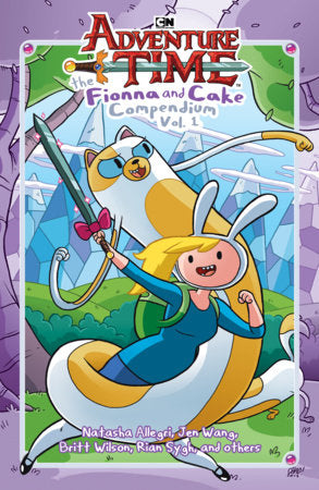 Adventure Time: The Fionna and Cake Compendium Vol. 1 Paperback by Natasha Allegri