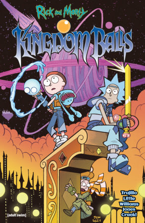 Rick and Morty: Kingdom Balls Paperback by Josh Trujillo