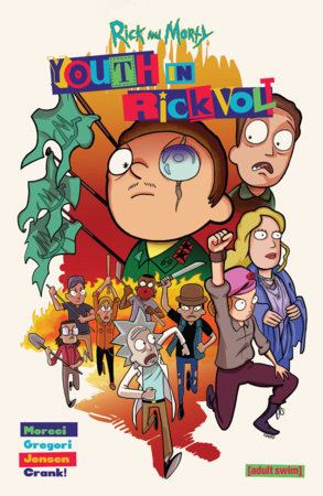 Rick and Morty: Youth in Rickvolt Paperback by Michael Moreci