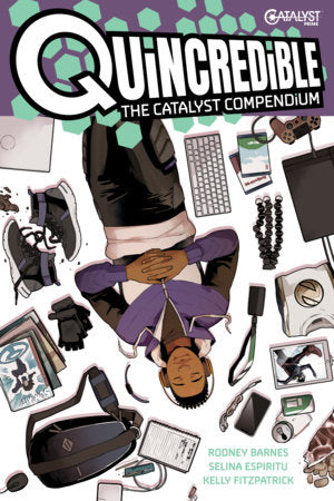 Quincredible: The Catalyst Compendium Paperback by Rodney Barnes