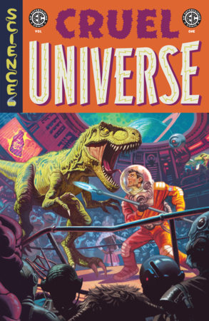 EC Cruel Universe Vol. 1 Paperback by Corinna Bechko
