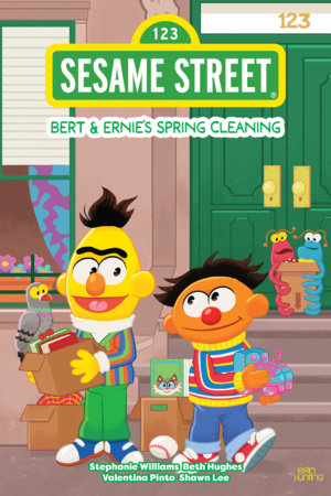 Sesame Street: Bert & Ernie's Spring Cleaning Hardcover by Stephanie Williams