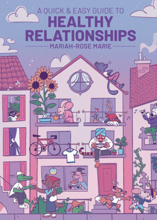 A Quick & Easy Guide to Healthy Relationships Paperback by Mariah-Rose Marie