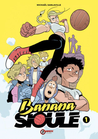 Banana Sioule Vol. 1: Helena Paperback by Michaël Sanlavaille