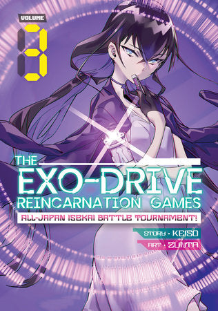THE EXO-DRIVE REINCARNATION GAMES: All-Japan Isekai Battle Tournament! Vol. 3 Paperback by Keiso; Illustrated by zunta