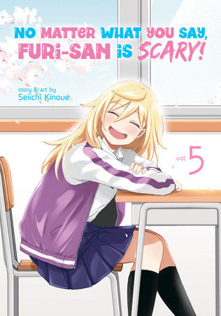 No Matter What You Say, Furi-san is Scary! Vol. 5 Paperback by SEIICHI KINOUE
