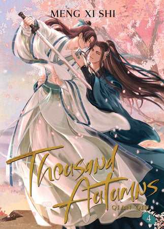Thousand Autumns: Qian Qiu (Novel) Vol. 4 Paperback by Meng Xi Shi; Cover art and illustrations by Me.Mimo; Color Illustration by Ying; Translated by Faelicy