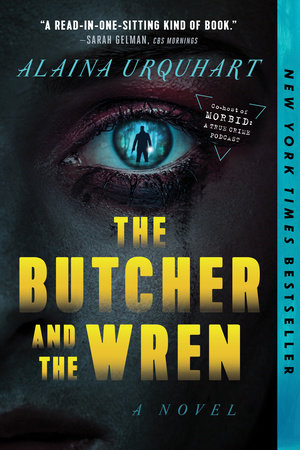 The Butcher and the Wren Paperback by Alaina Urquhart