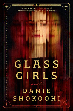 Glass Girls Hardcover by Danie Shokoohi