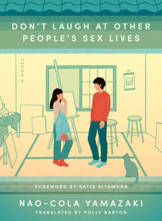 Don't Laugh at Other People's Sex Lives Paperback by Nao-Cola Yamazaki