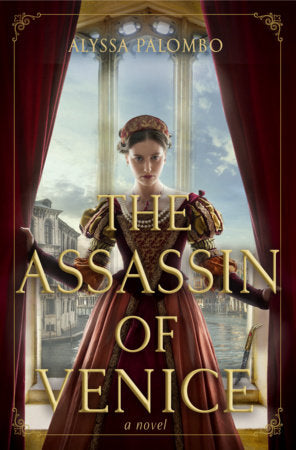 The Assassin of Venice Hardcover by Alyssa Palombo