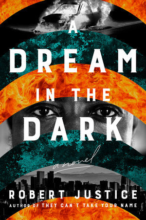 A Dream in the Dark Hardcover by Robert Justice