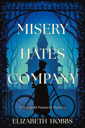 Misery Hates Company Hardcover by Elizabeth Hobbs