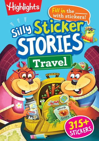 Silly Sticker Stories: Travel Paperback by Highlights