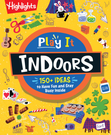 Play It! Indoors Paperback by Highlights