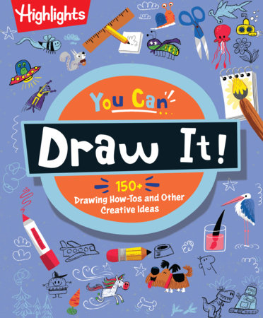 You Can Draw It! Paperback by Highlights