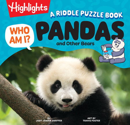 Who Am I? Pandas and Other Bears Hardcover by Jody Jensen Shaffer; Illustrated by Travis Foster