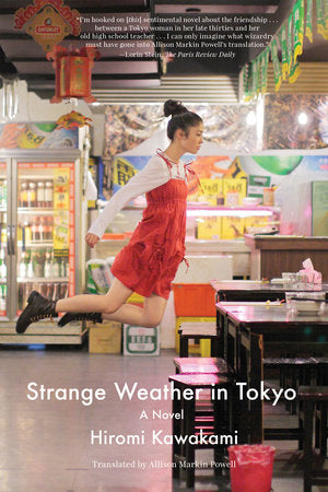 Strange Weather in Tokyo Paperback by Hiromi Kawakami