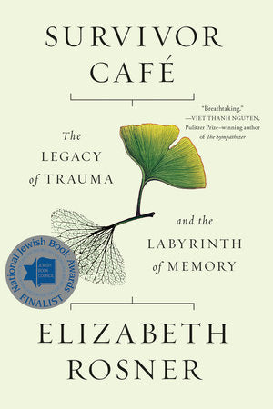 Survivor Café Paperback by Elizabeth Rosner