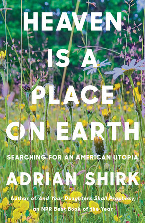 Heaven is a Place on Earth TR by Adrian Shirk
