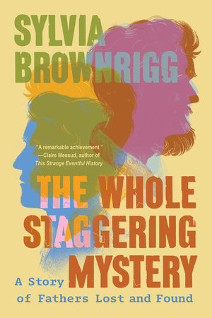 The Whole Staggering Mystery Paperback by Sylvia Brownrigg