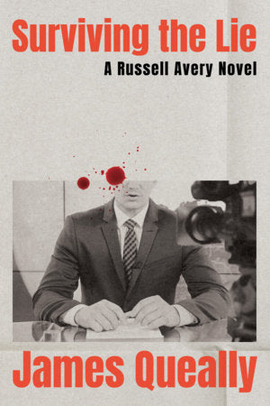 Surviving the Lie Hardcover by James Queally