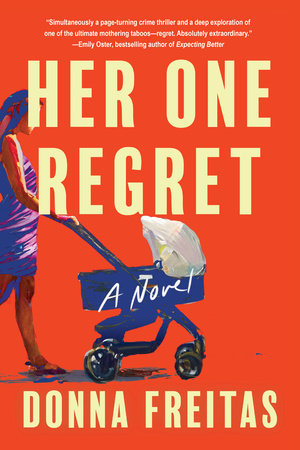 Her One Regret Hardcover by Donna Freitas