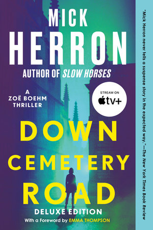 Down Cemetery Road Deluxe Edition Paperback by Mick Herron; Foreword by Emma Thompson