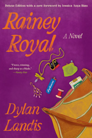 Rainey Royal (Deluxe Edition) Paperback by Dylan Landis