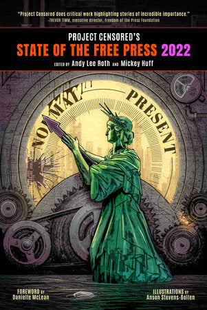 Project Censored's State of the Free Press 2022 Paperback by Andy Lee Roth and Mickey Huff