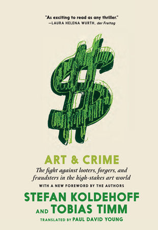 Art & Crime Paperback by Stefan Koldehoff and Tobias Timm