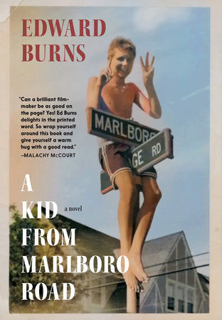 A Kid from Marlboro Road Paperback by Edward Burns