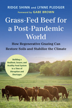 Grass-Fed Beef for a Post-Pandemic World Paperback by LYNNE PLEDGER