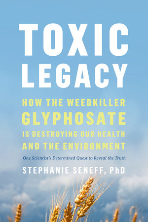 Toxic Legacy Paperback by STEPHANIE SENEFF