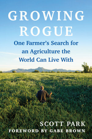 Growing Rogue Paperback by Scott Park