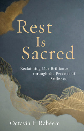 Rest Is Sacred Paperback by Octavia F. Raheem