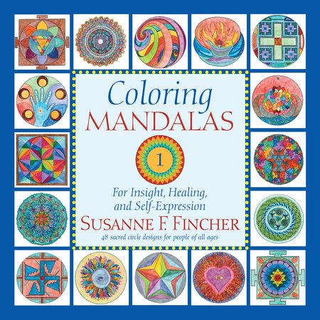 Coloring Mandalas 1 Paperback by Susanne F. Fincher