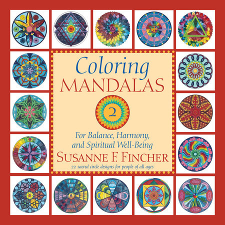 Coloring Mandalas 2 Paperback by Susanne F. Fincher
