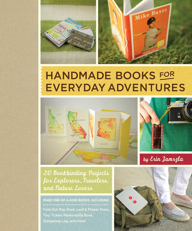 Handmade Books for Everyday Adventures Paperback by Erin Zamrzla