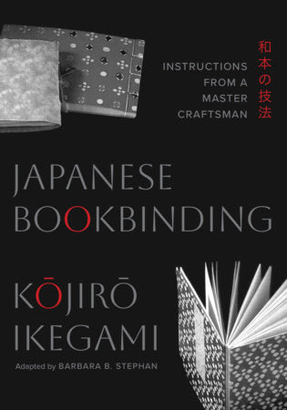 Japanese Bookbinding Paperback by Kojiro Ikegami