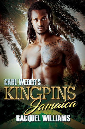 Carl Weber's Kingpins: Jamaica Paperback by Racquel Williams