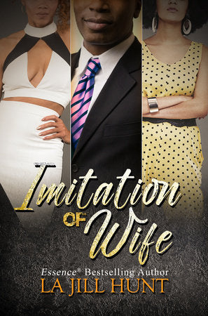 Imitation of Wife Paperback by La Jill Hunt