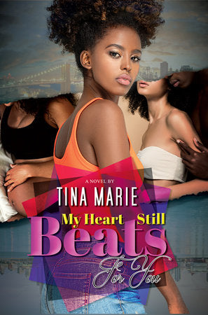 My Heart Still Beats for You Paperback by Tina Marie
