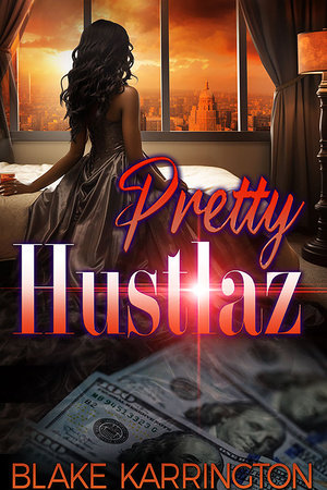 Pretty Hustlaz Paperback by Blake Karrington
