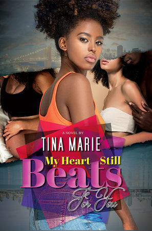 My Heart Still Beats for You Paperback by Tina Marie