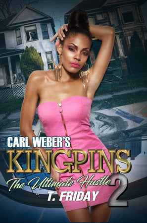 Carl Weber's Kingpins: The Ultimate Hustle 2 Paperback by T. Friday